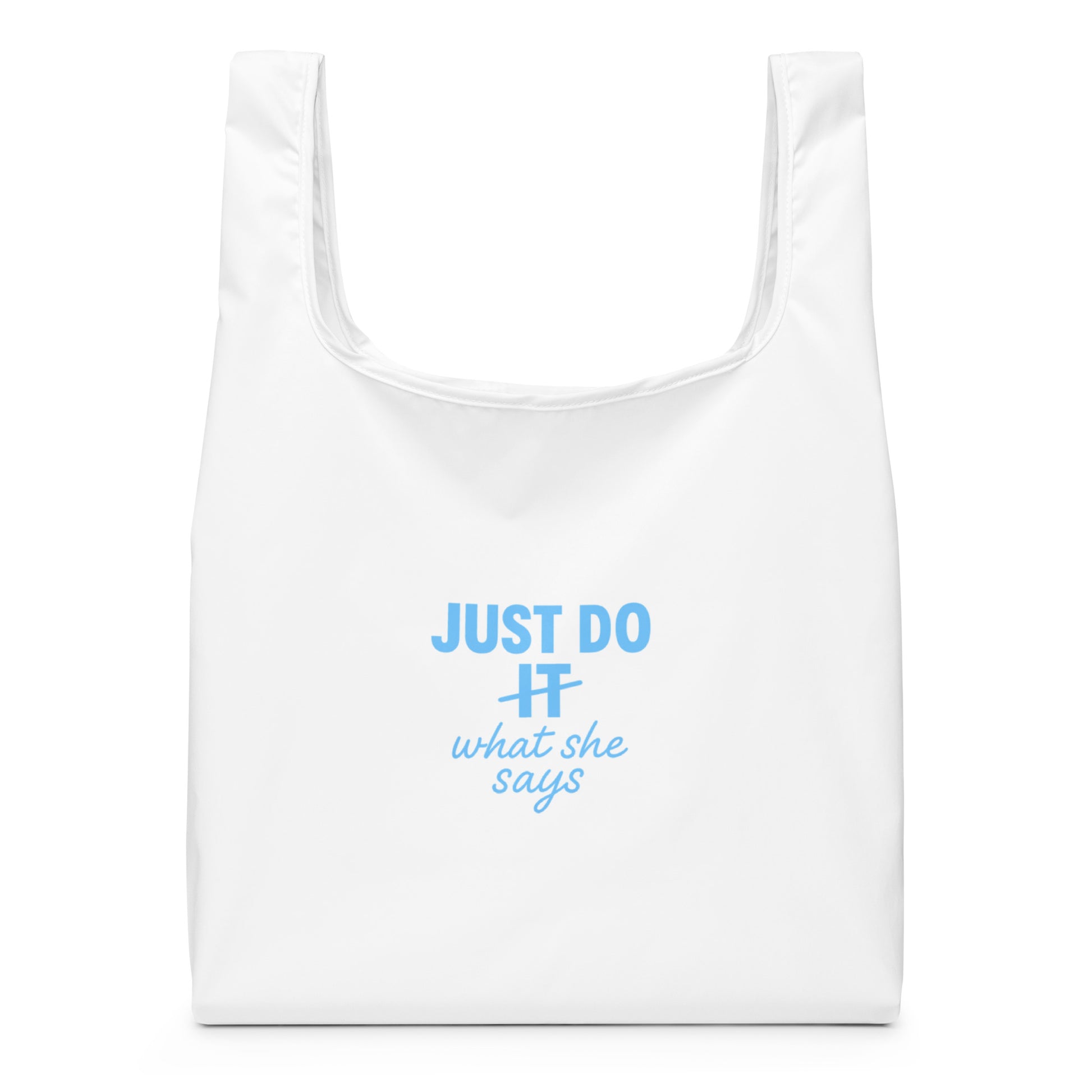 Image of a white tote bag with the Just Do what she says slogan on it.