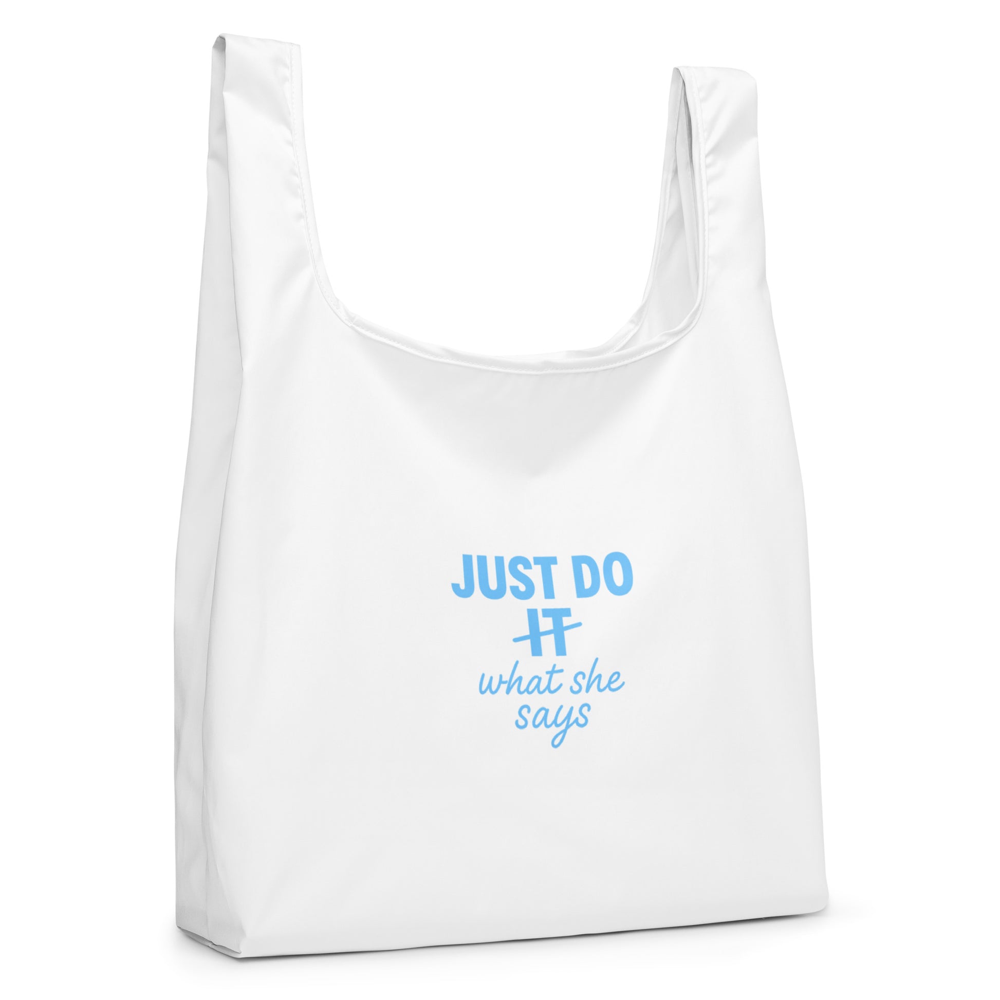 Image of a white tote bag with the Just Do what she says slogan on it.